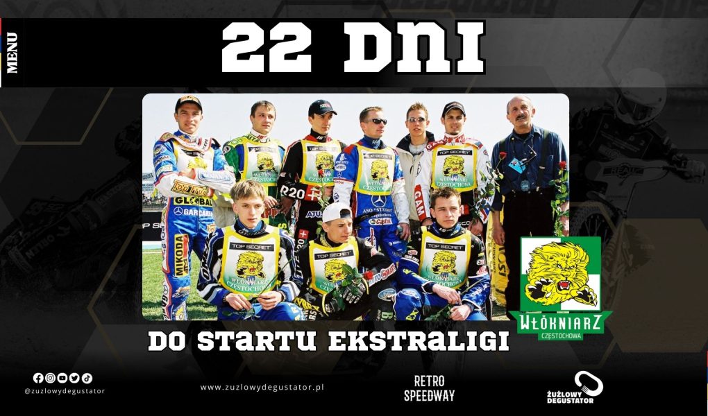 22 dni do startu Ekstraligi! Włókniarz Częstochowa 2003