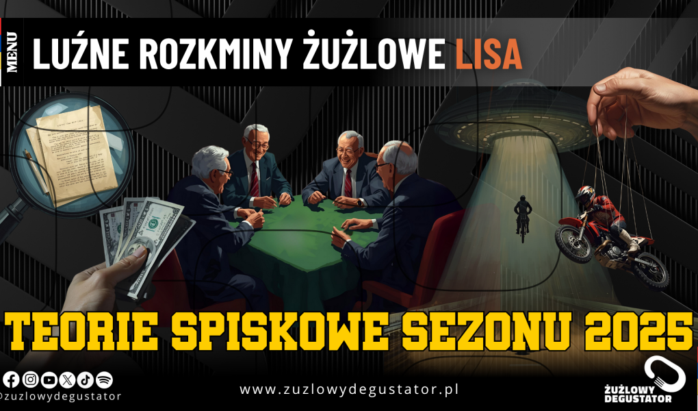 Witajcie w krainie żużlowych teorii spiskowych! OKŁADKI NA STRONE