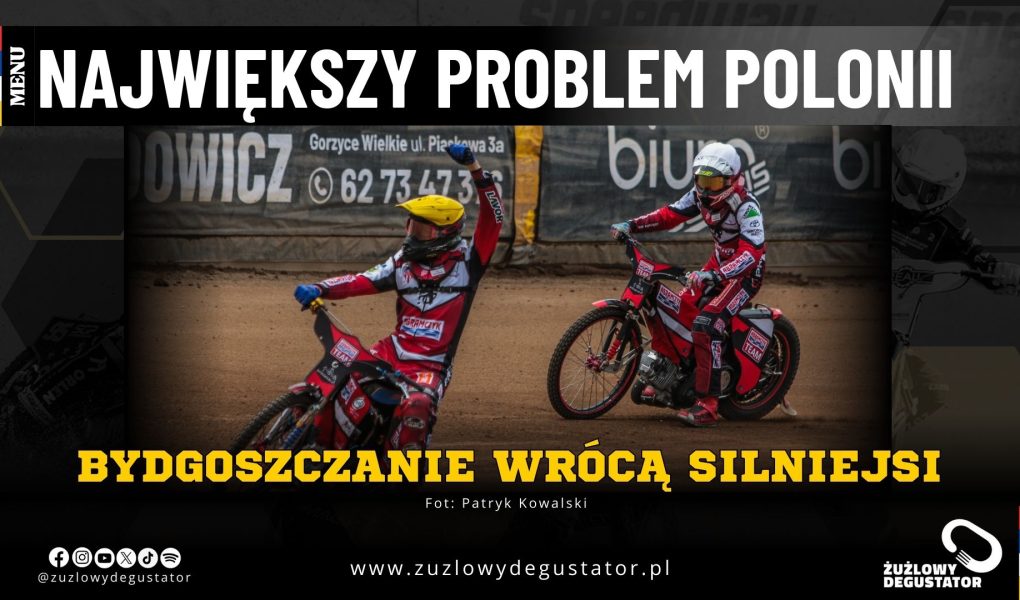 Największy problem Polonii Bydgoszcz. Teraz będą silniejsi OKŁADKI NA STRONE-91