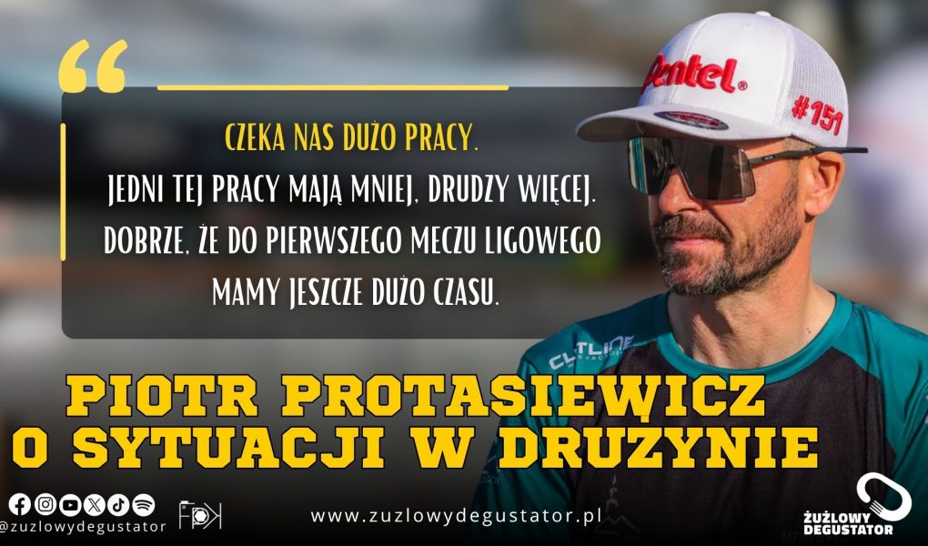 Protasiewicz: Czeka nas dużo pracy OKŁADKI Redakcja (2)