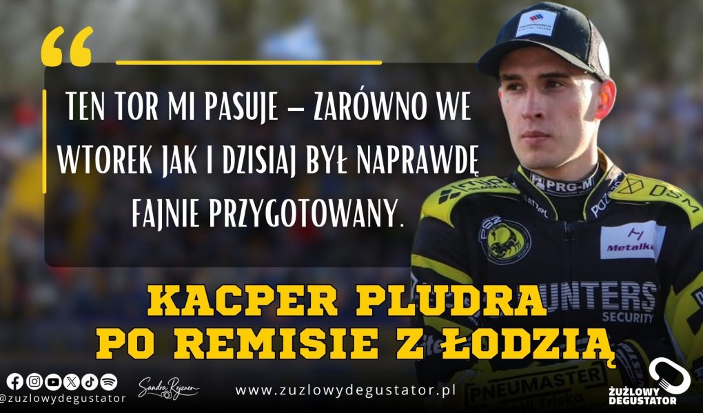 Najlepszy mecz w ligowej karierze Pludry. „Ten tor mi pasuje” OKŁADKI Redakcja-31