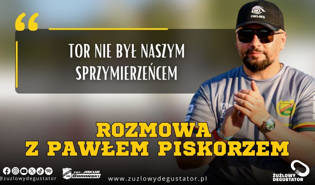 Paweł Piskorz o porażce z Wilkami Krosno: „Tor nie był naszym sprzymierzeńcem” OKŁADKI Redakcja (2)