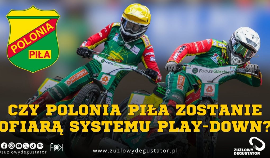 Polonia Piła może paść ofiarą systemu play-down? (ANALIZA) piła